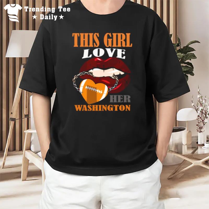 This Girl Love Her Washington Commanders T-Shirt