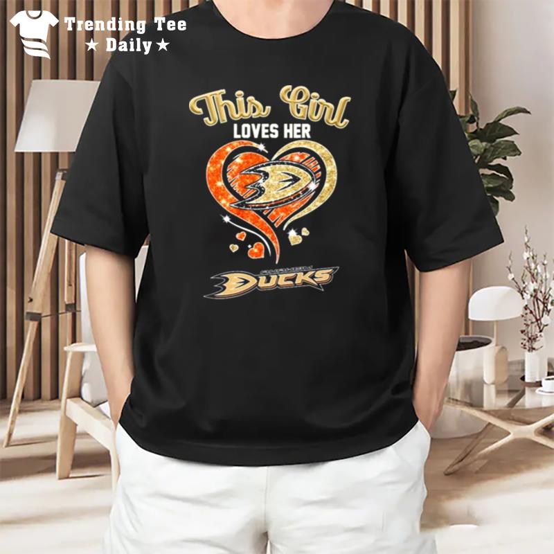 This Girl Loves Her Anaheim Ducks Diamond Hear T-Shirt