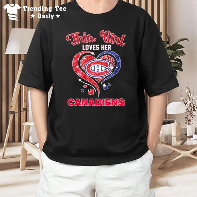 This Girl Loves Her Canadiens Diamond Hear T-Shirt