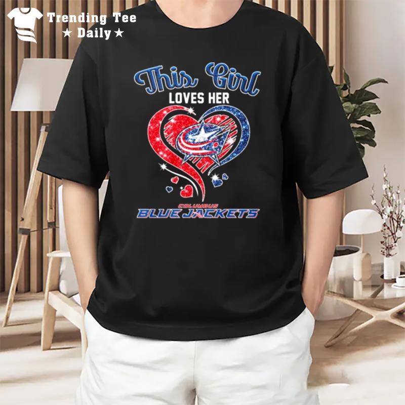 This Girl Loves Her Columbus Blue Jackets Diamond Hear T-Shirt