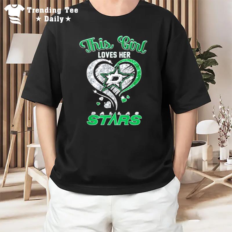 This Girl Loves Her Dallas Stars Diamond Hear T-Shirt