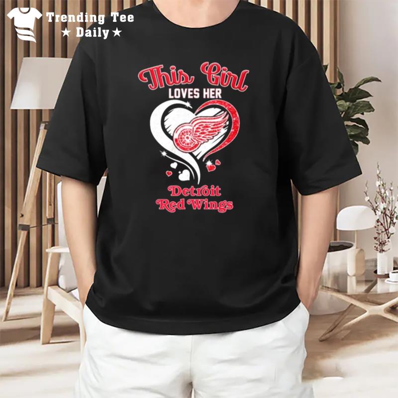 This Girl Loves Her Detroit Red Wings Diamond Hear T-Shirt