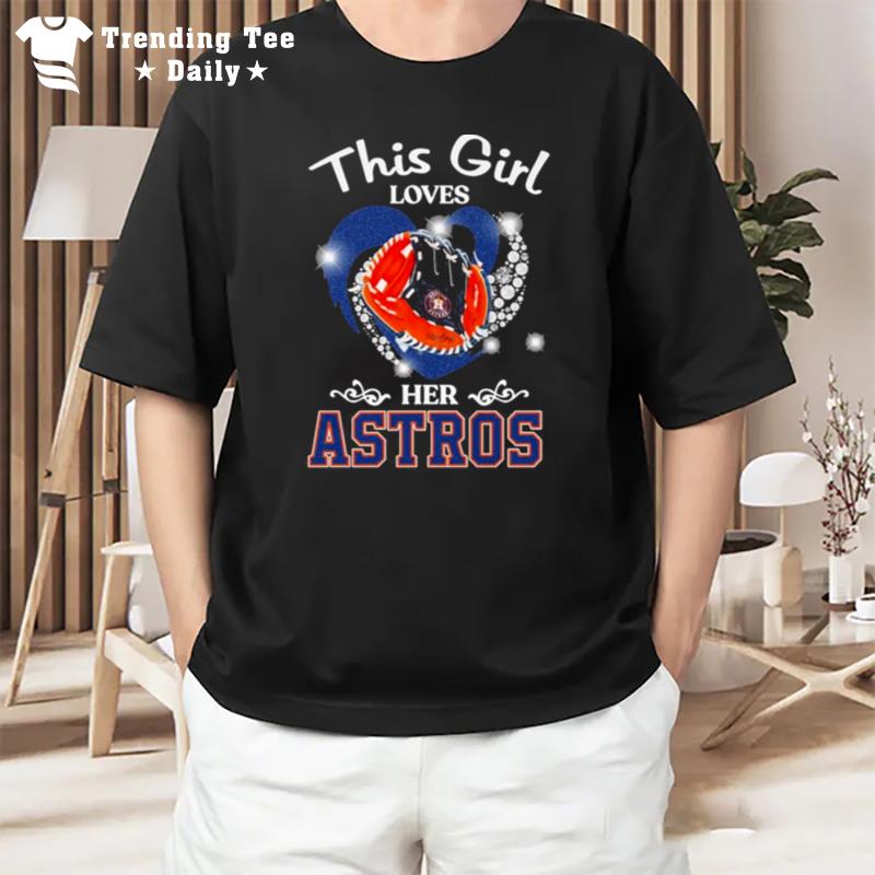 This Girl Loves Her Houston Astros Heart Diamond T-Shirt