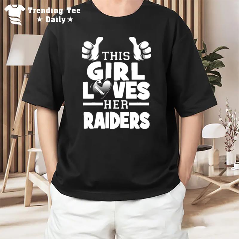 This Girl Loves Her Raiders Football T-Shirt