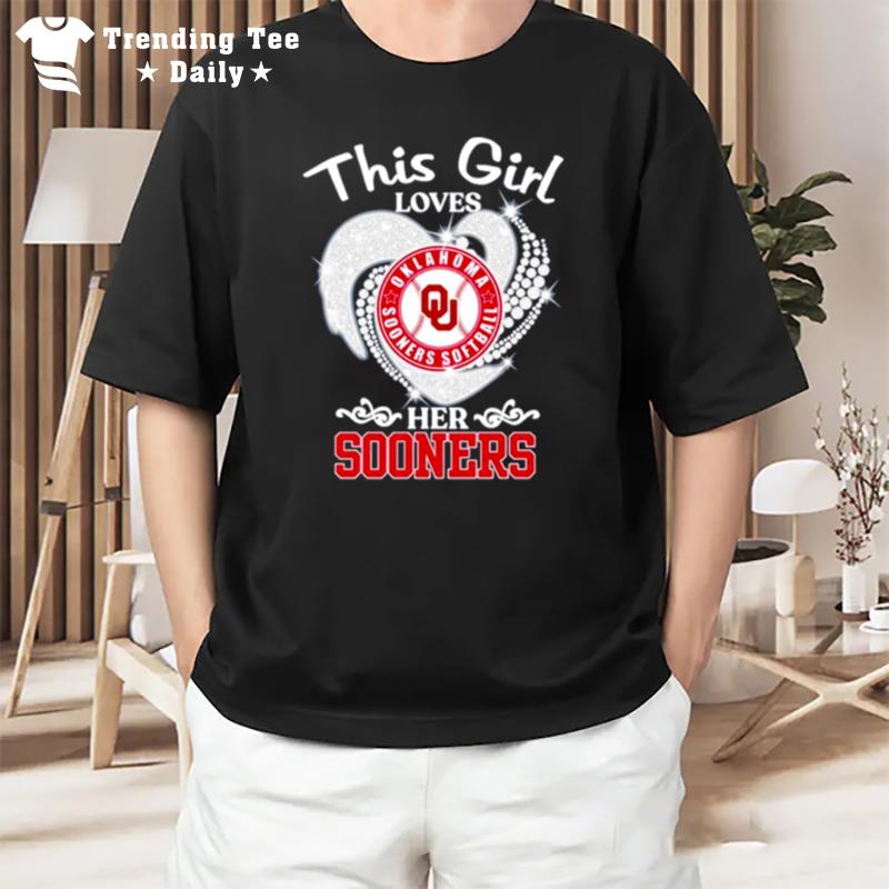 This Girl Loves Oklahoma Sooners Softball Her Sooners T-Shirt