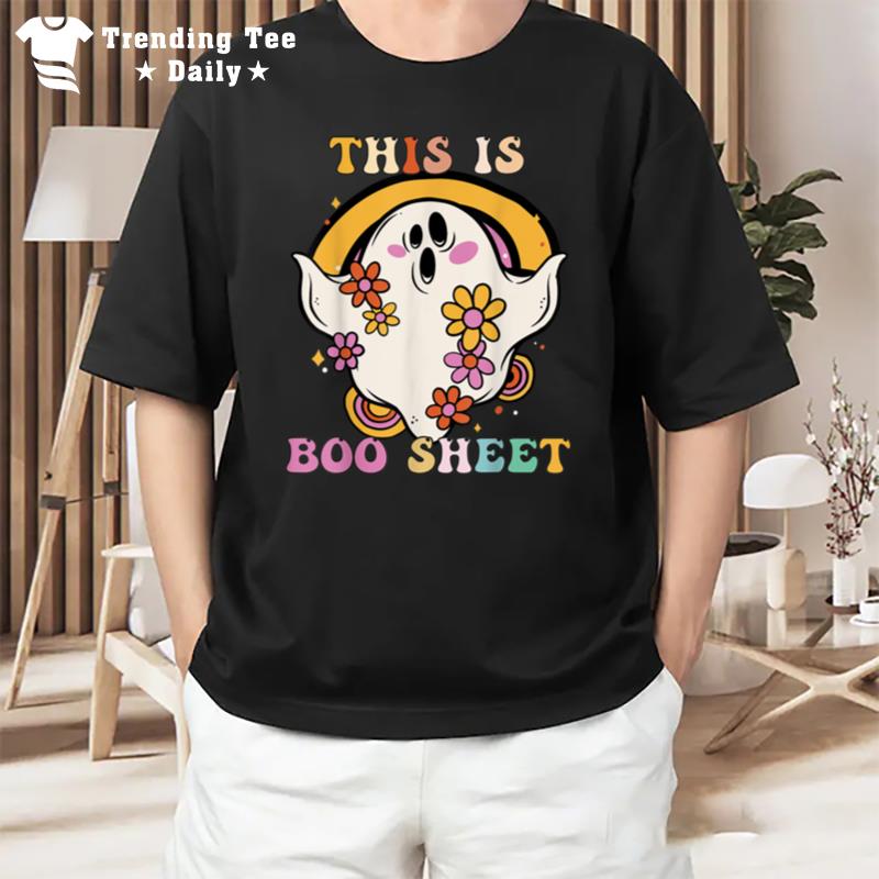 This Is Boo Sheet Happy Halloween Groovy Trick Or Teach T-Shirt