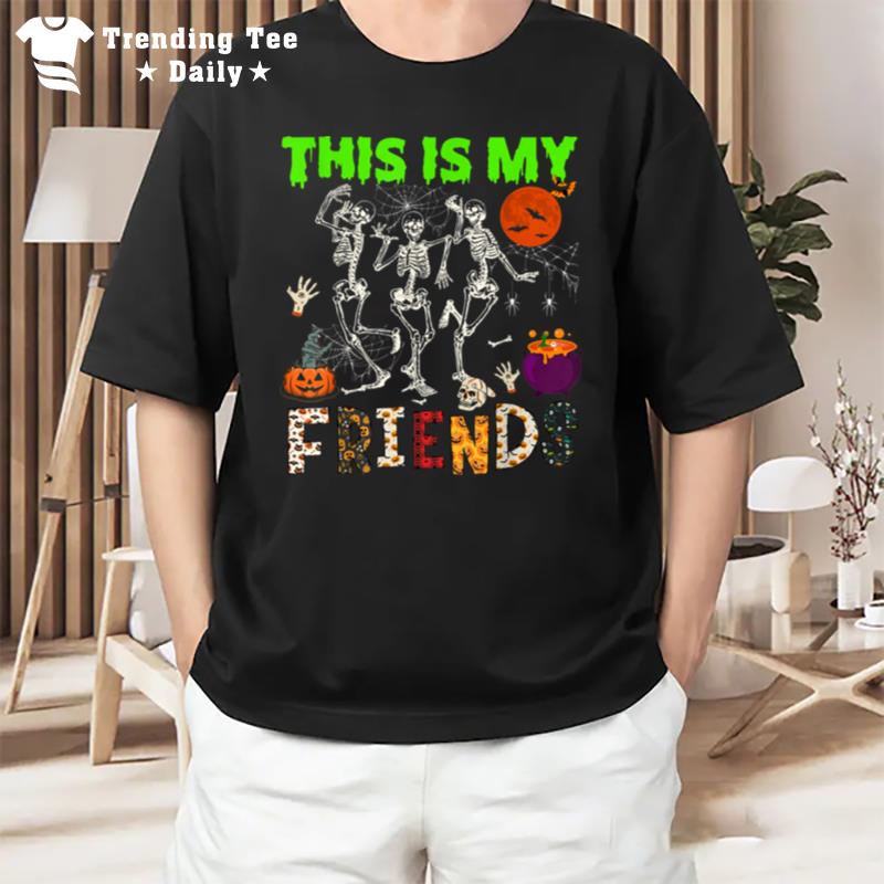 This Is Friends Three Halloween Skeletons Dancing Lover T-Shirt