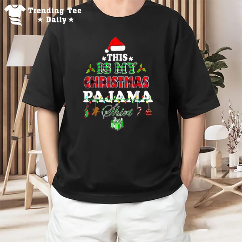 This Is My Christmas Pajama Christmas Lights And Tree T-Shirt