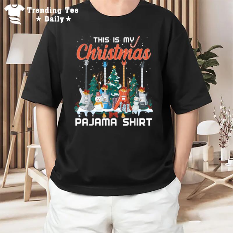 This Is My Christmas Pajama Funny Guitar Xmas Music Lover T-Shirt