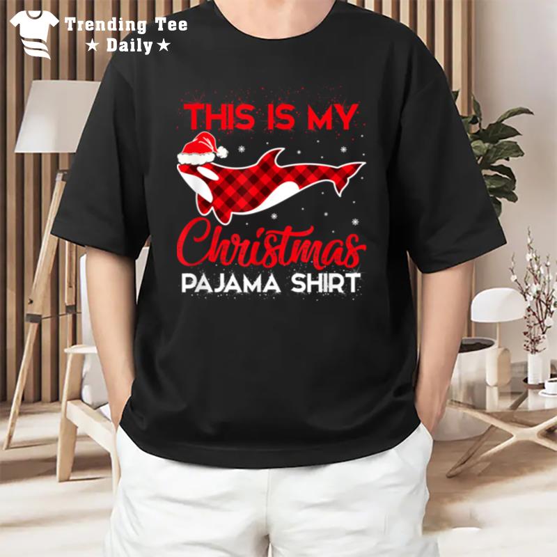 This Is My Christmas Pajama Plaid Orca Santa Hat T-Shirt