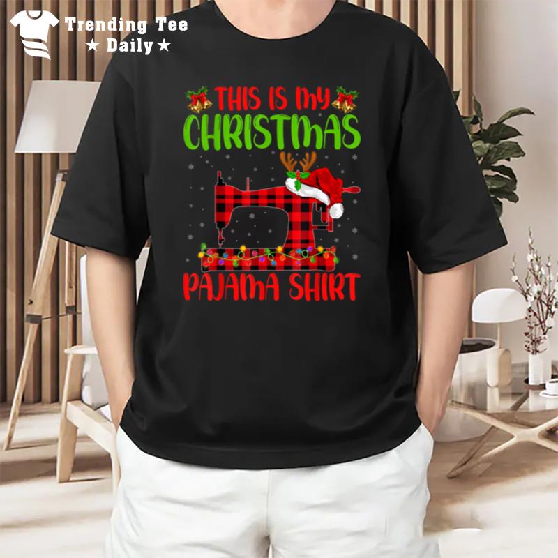 This Is My Christmas Pajama Sewing Machine Lights Xmas T-Shirt