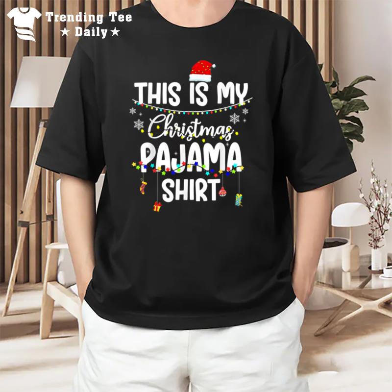 This Is My Christmas Pajama Xmas Lights Funny Holiday T-Shirt