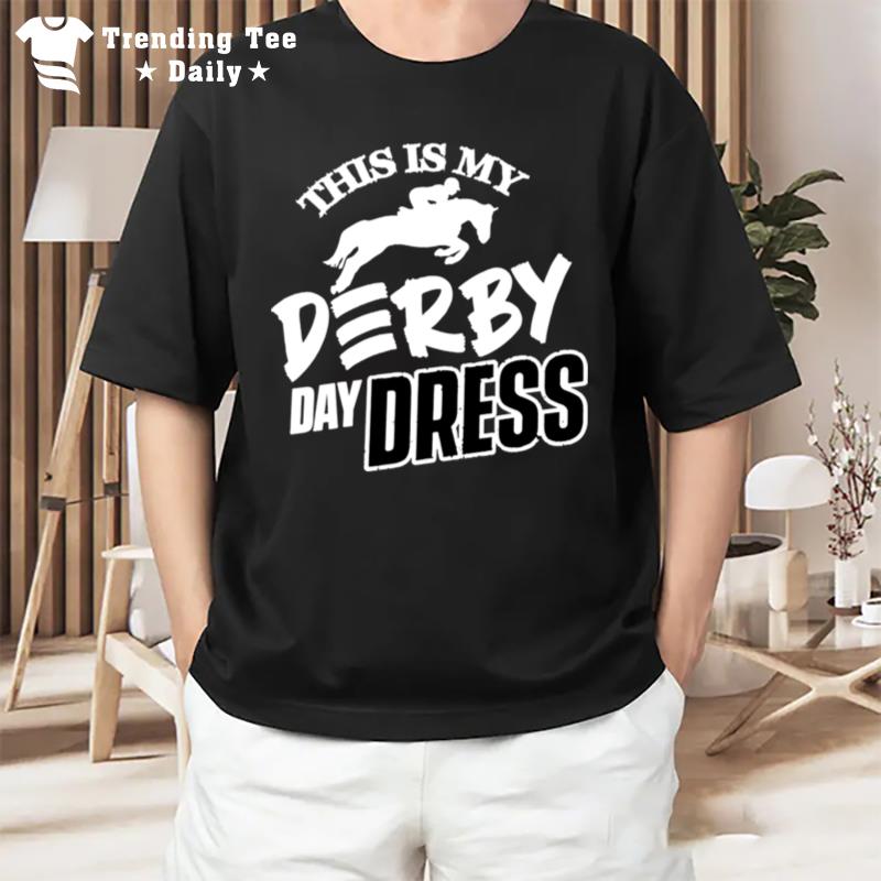 This Is My Derby Day Dress T-Shirt