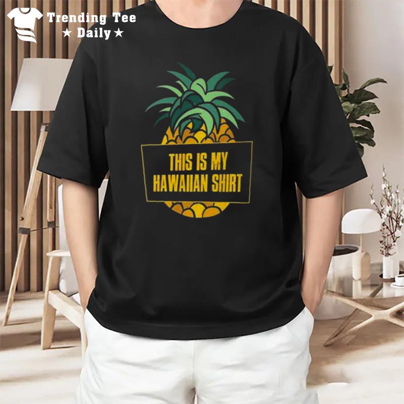 This Is My Hawaiian 2022 T-Shirt