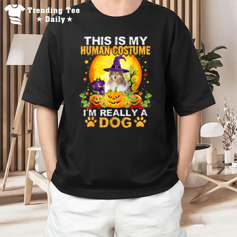 This Is My Human Costume I'm Really A Dog Sheltie Halloween T-Shirt