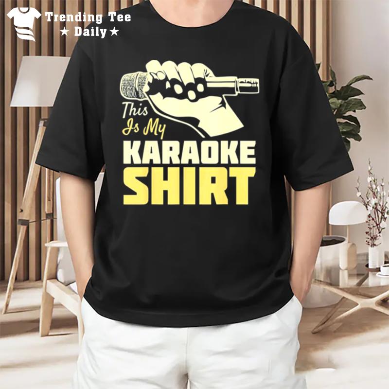 This Is My Karaoke T-Shirt