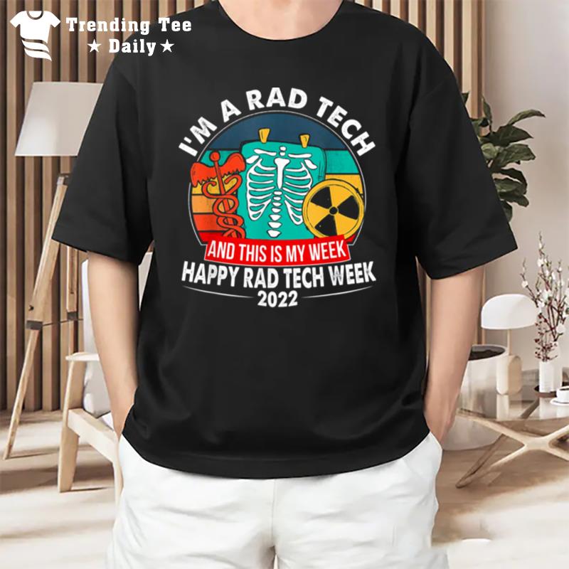 This Is My Week Happy Radiologic Technologist Week 2022 T-Shirt