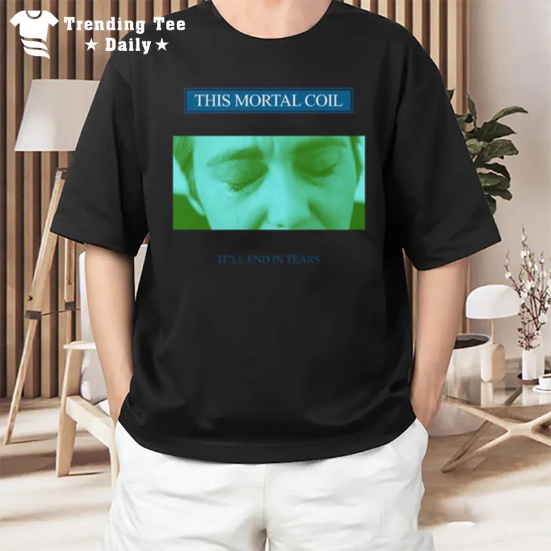 This Mortal Coil Fanart Design T-Shirt