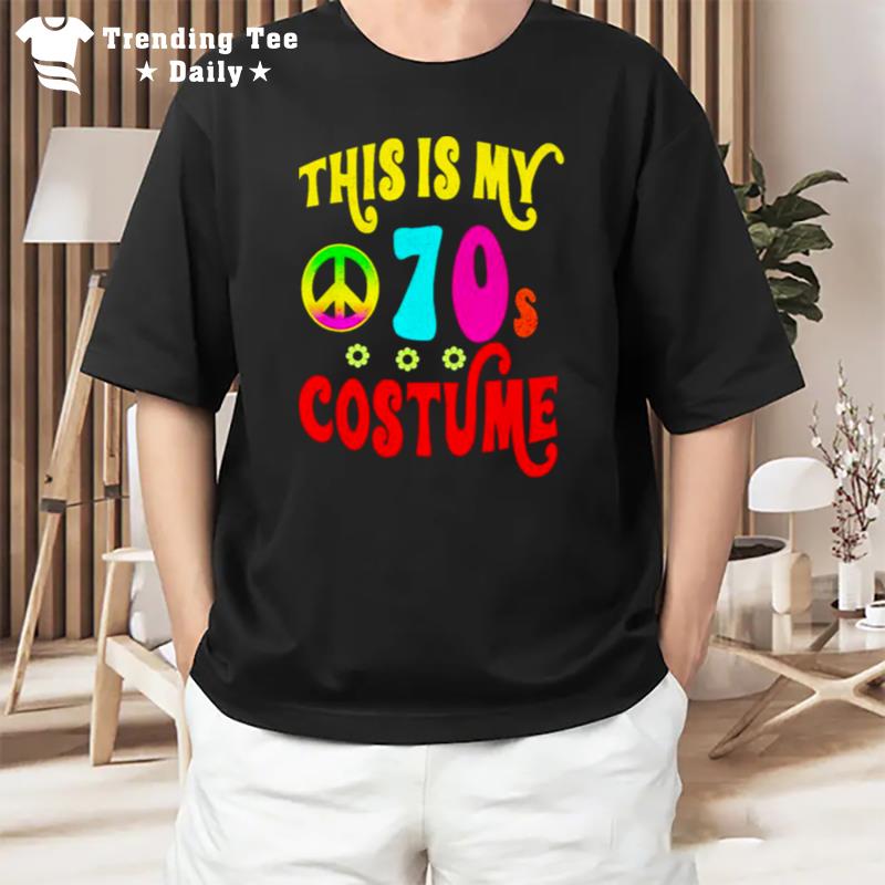 This Is My 70S Costume Groovy Peace Halloween T-Shirt