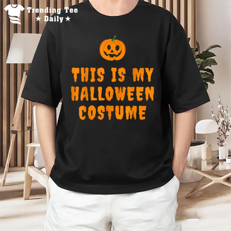 This Is My Lazy Halloween Costume With Jack O Lantern T-Shirt