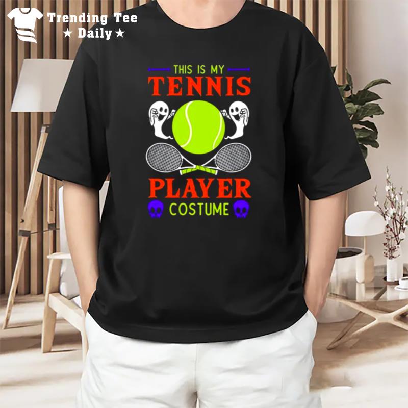 This Is My Tennis Player Costume Halloween T-Shirt