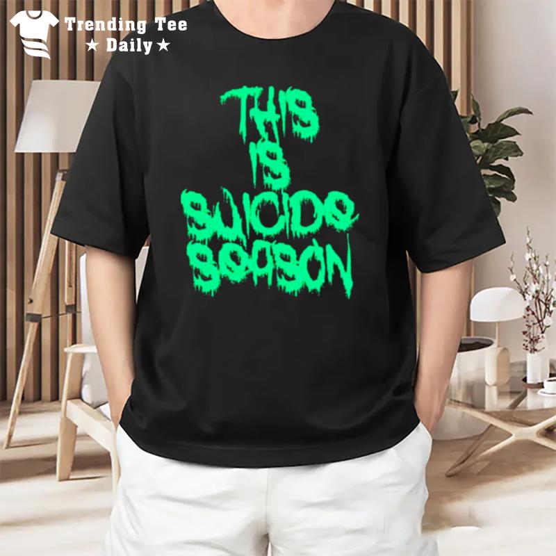 This Is Suicide Season T-Shirt