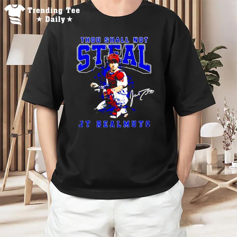 Thou Shall Not Steal Jt Realmuto Philadelphia T-Shirt