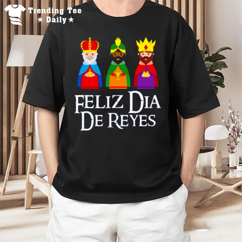 Three Kings Day Epiphany Feliz Dia De Reyes T-Shirt