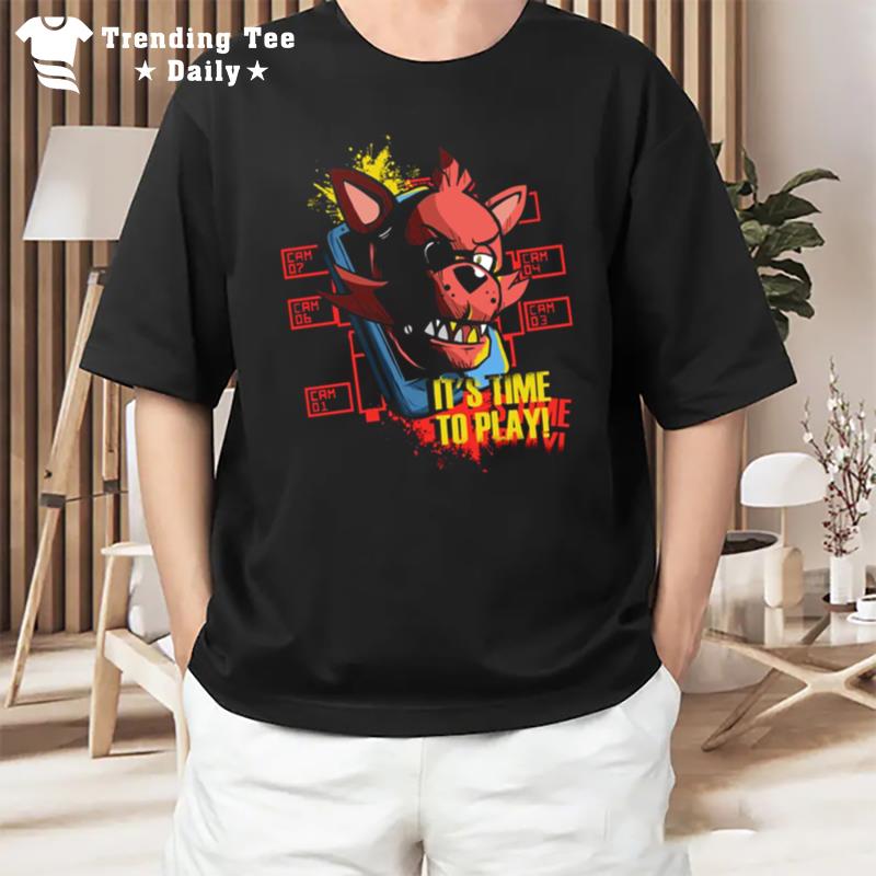 Time To Play Five Nights At Freddy's T-Shirt