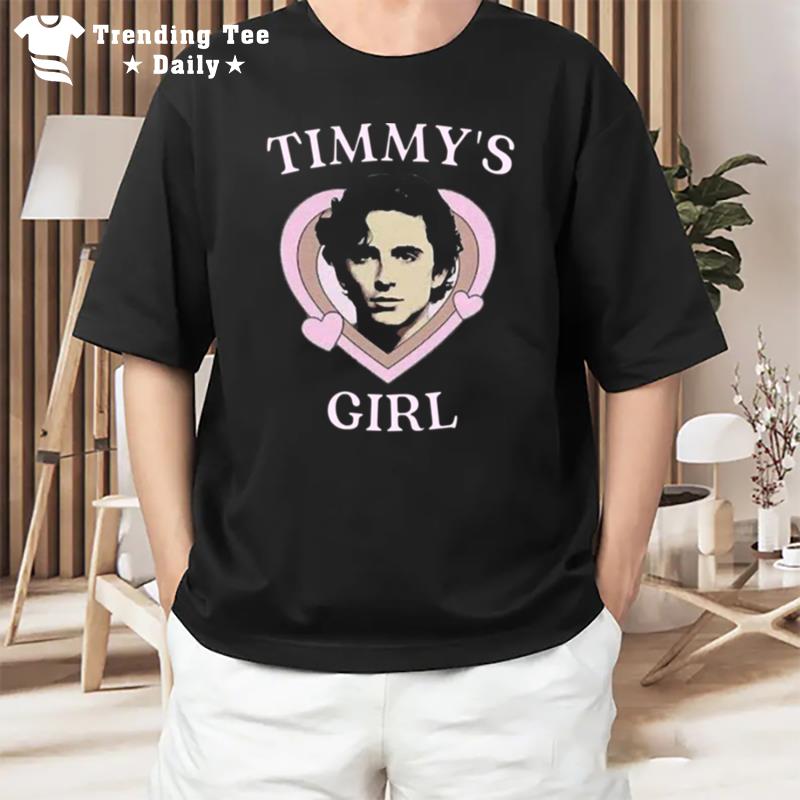 Timmy's Girl Timothee Chalame T-Shirt