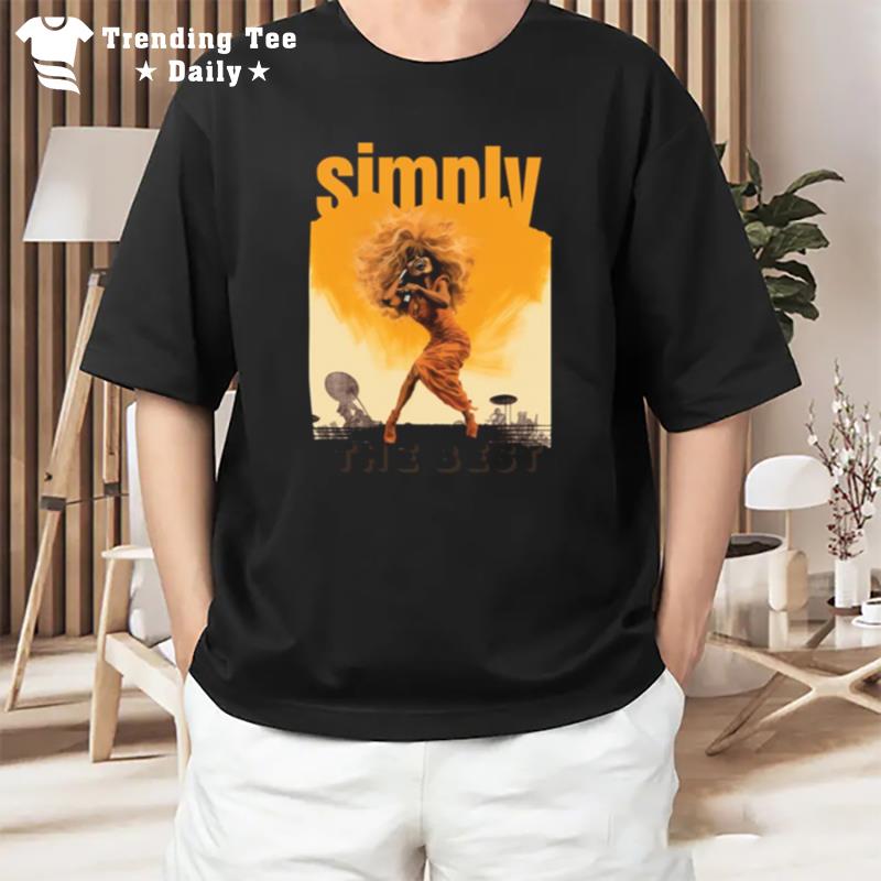 Tina Turner Legend Simple The Bes T-Shirt