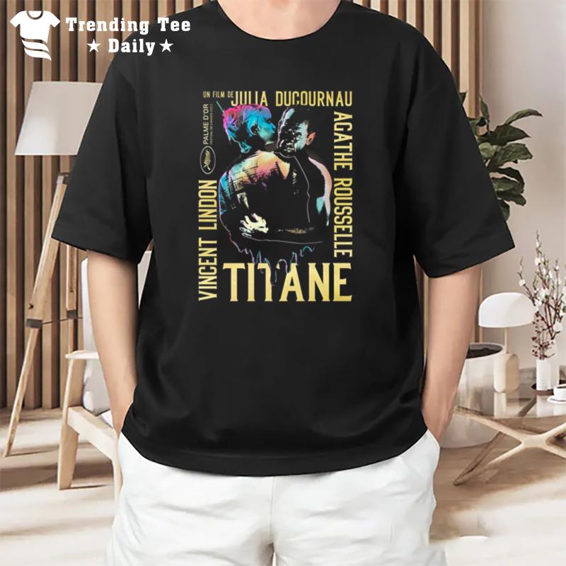 Titane Vincent Lindon Acathe Rousselle T-Shirt