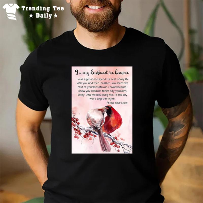 To My Husband In Heaven T-Shirt