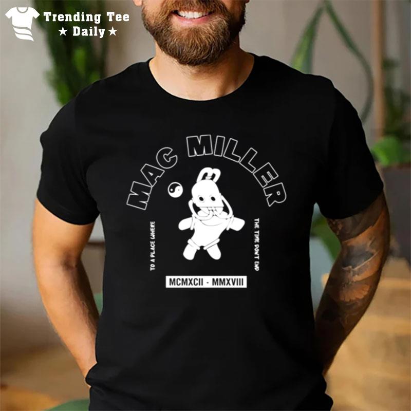 To The Place The Time Don End Mac Miller T-Shirt