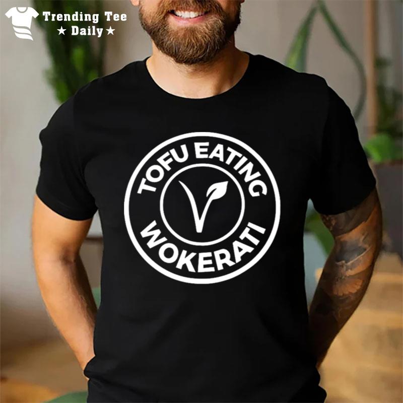 Tofu Eating Wokerati 2022 T-Shirt