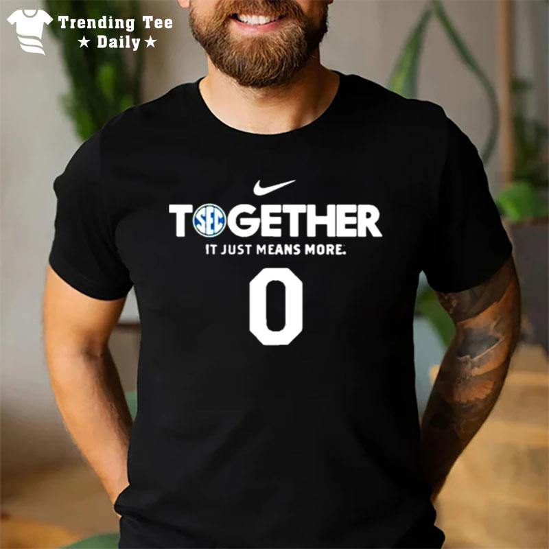 Together It Just Means More 0 T-Shirt