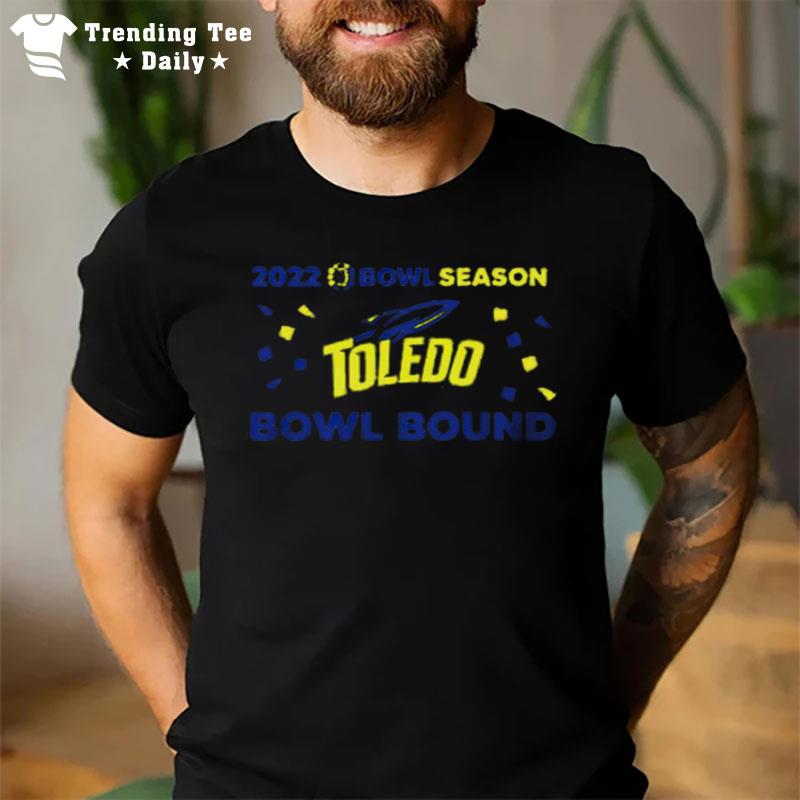 Toledo Rockets 2022 Bowl Season Bowl Bound T-Shirt