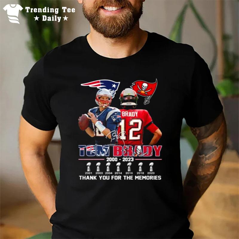 Tom Brady 2000 2023 Thank You For The Memories Signatures T-Shirt