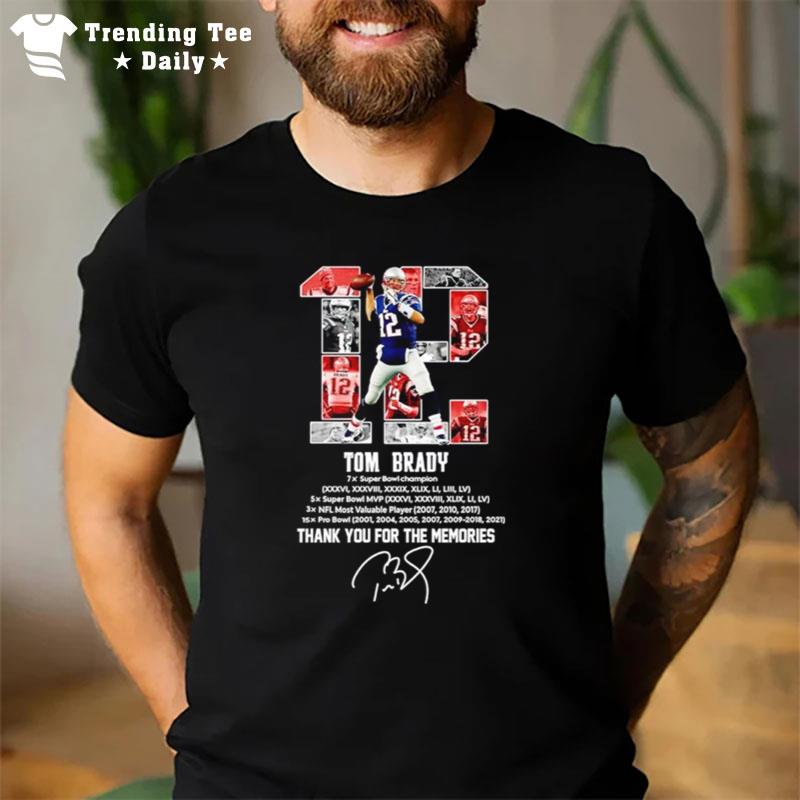 Tom Brady 7X Super Bowl Champion Thank You For The Memories Signature T-Shirt