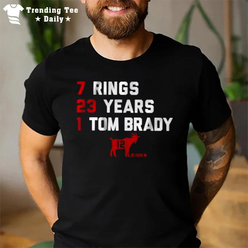 Tom Brady Goat List 2023 7 Rings 23 Years 1 Tom Brady T-Shirt