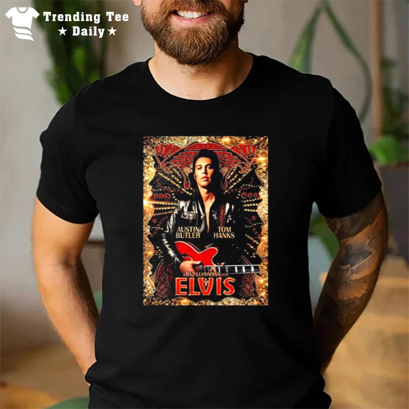 Tom Hanks Austin Butler Elvis Presley A Baz Luhrmann Film 2022 T-Shirt