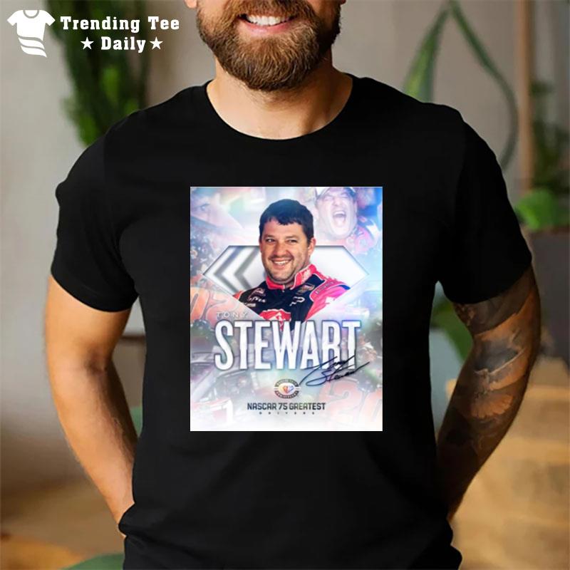 Tony Stewart Nascar 75 Greatest Drivers Signature T-Shirt