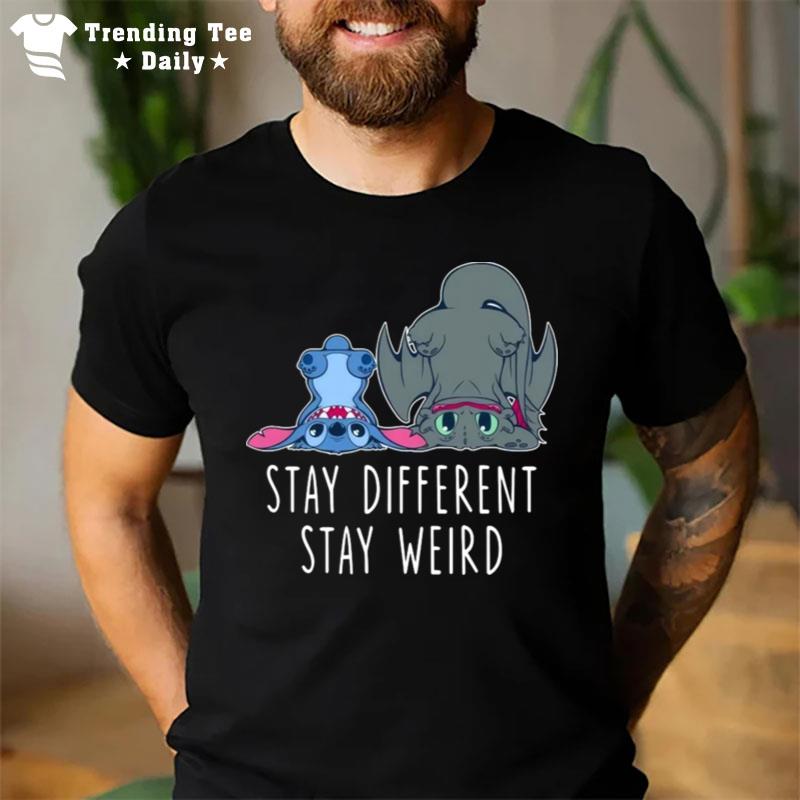 Toothless And Stitch Stay Different Stay Weird T-Shirt