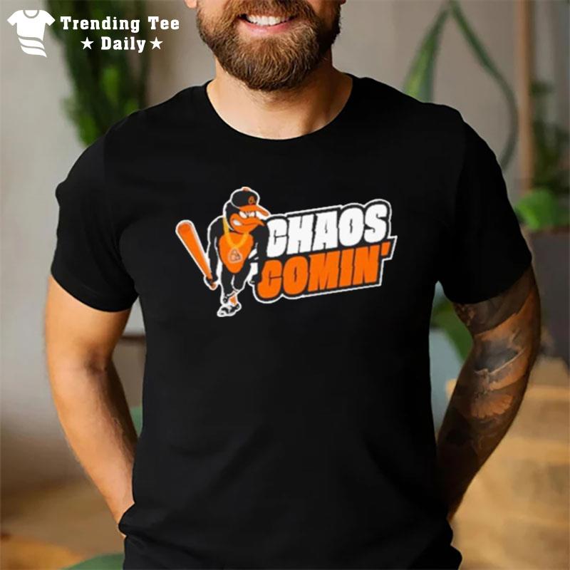 Top Baltimore Orioles Chaos Comin 2022 T-Shirt