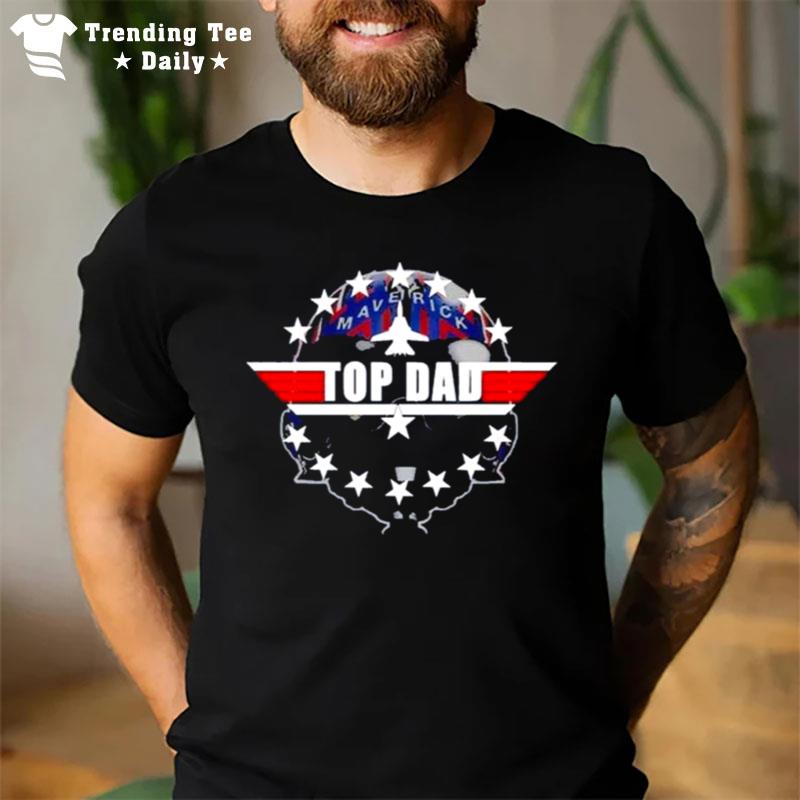 Top Dad Top Gun Maverick T-Shirt