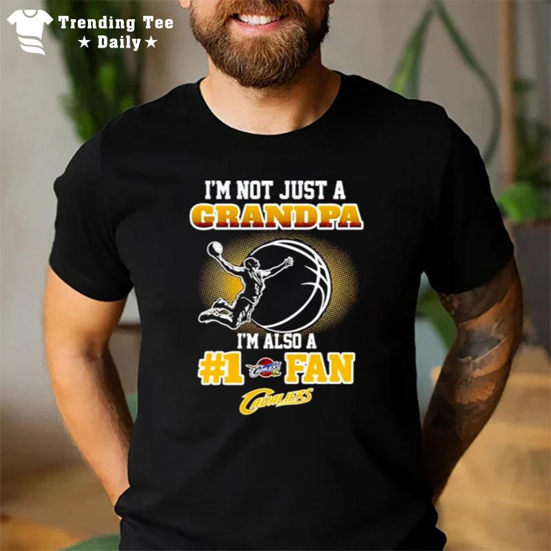 Top I'm Not Just A Grandpa I'm Also A #1 Fan Cavaliers T-Shirt