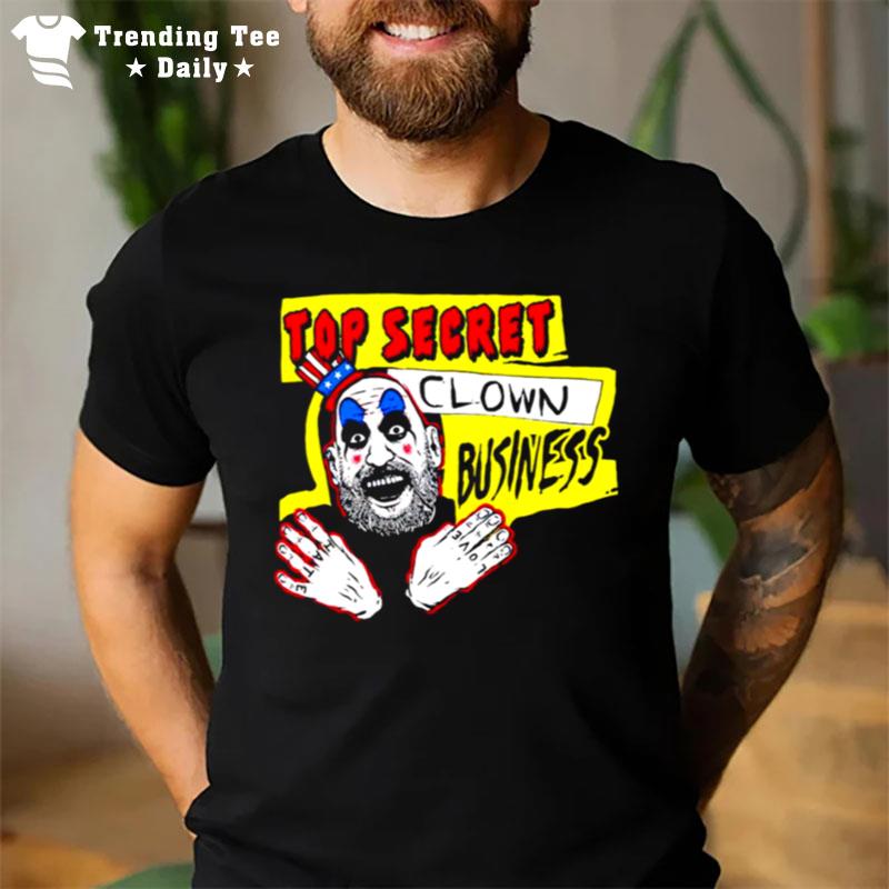 Top Secret Clown Business T-Shirt