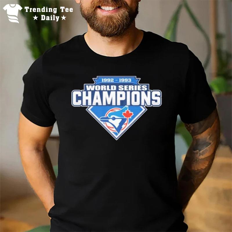 Toronto Blue Jays 1992 1993 World Series Champions T-Shirt