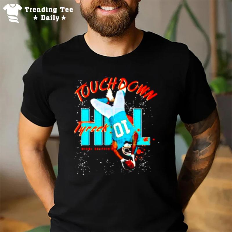 Touch Ddown Tyreek Hill Miami Dolphins T-Shirt