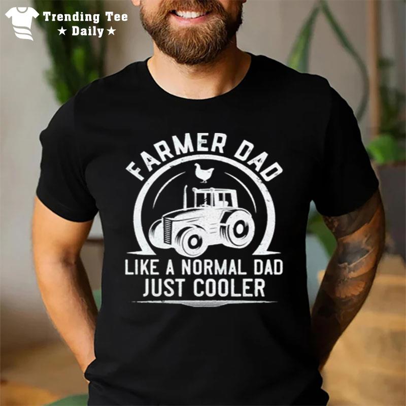 Tractor Dad Like A Regular Dad But Cooler T-Shirt